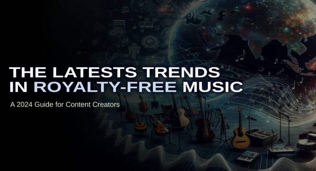 The latest trends in royalty-free music