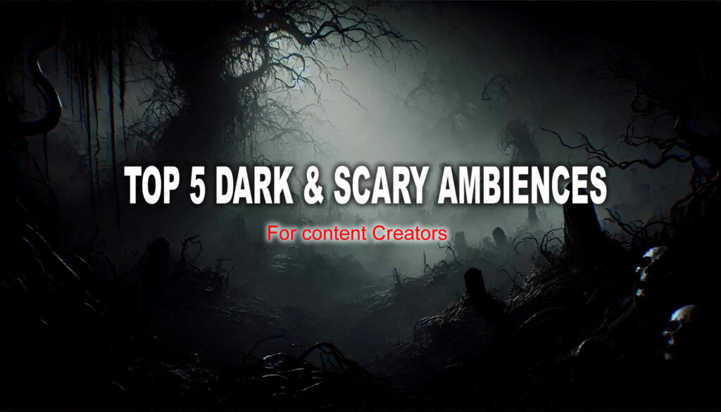 Top 5 Royalty-free Horror Ambiences